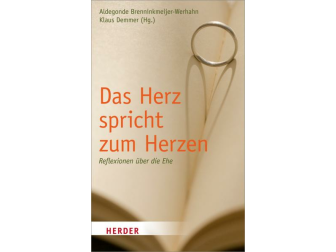 Brenninkmeijer-Werhahn, A./Demmer, K. (eds.): Das Herz spricht zum Herzen: Reflexionen über die Ehe