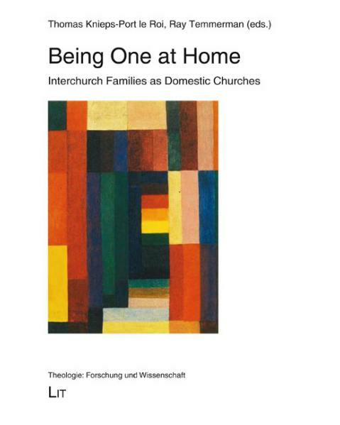 Knieps-Port le Roi, T./Temmerman, R. (eds.): Being One at Home: Interchurch Families as Domestic Churches