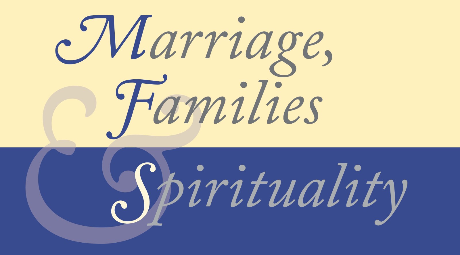 Marriage, Families & Spirituality  Vol. 31/2 (2025)